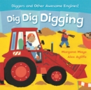 Awesome Engines: Dig Dig Digging Padded Board Book - Book