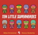 Ten Little Superheroes - Book