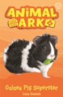 Animal Ark, New 7: Guinea Pig Superstar : Book 7 - Book