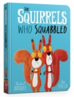 The Squirrels Who Squabbled Board Book - Book