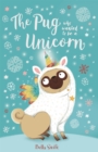 The Pug who wanted to be a Unicorn - Book