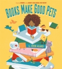 Books Make Good Pets - Book