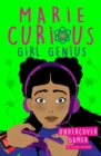 Marie Curious, Girl Genius: Undercover Gamer : Book 3 - Book