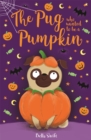 The Pug Who Wanted to be a Pumpkin - Book