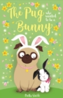 The Pug Who Wanted to Be a Bunny - eBook