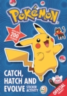 The Official Pokemon Catch, Hatch and Evolve Sticker Activity : With over 200 stickers - Book