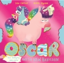Oscar the Hungry Unicorn and the New Babycorn - Book