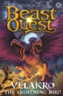 Beast Quest: Velakro the Lightning Bird : Series 28 Book 4 - Book