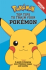 Official Top Tips To Train Your Pokemon - Book