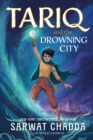 The Spiritstone Saga: Tariq and the Drowning City : Book 1 - Book