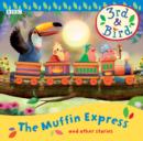 3rd & Bird The Muffin Express & Other Stories - Book
