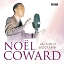 Noel Coward An Audio Biography - eAudiobook