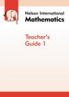Nelson International Mathematics Teacher's Guide 1 - Book