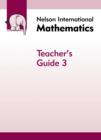 Nelson International Mathematics Teacher's Guide 3 - Book