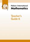 Nelson International Mathematics Teacher's Guide 6 - Book