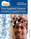 BTEC First Applied Science: Principles of Applied Science Unit 1 Revision Guide - Book