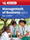 Management of Business CAPE Unit 2 : A CXC Study Guide - Book