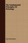 The Fundamental Principles Of Petrology - Book