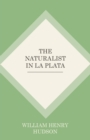 The Naturalist In La Plata - Book