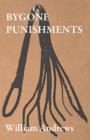 Bygone Punishments - Book