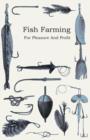 Fish Farming; For Pleasure And Profit - Book