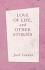 Love Of Life, And Other Stories - Book