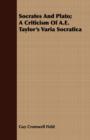 Socrates And Plato; A Criticism Of A.E. Taylor's Varia Socratica - Book