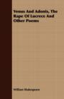 Venus And Adonis, The Rape Of Lucrece And Other Poems - Book