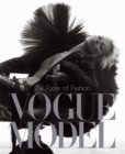 Vogue Model : The Faces of Fashion - Book