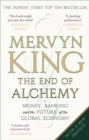 The End of Alchemy : Money, Banking and the Future of the Global Economy - eBook