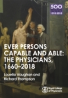 The Physicians 1660-2018: Ever Persons Capable and Able - Book
