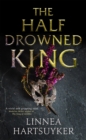 The Half-Drowned King - Book