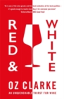 Red & White : An unquenchable thirst for wine - Book