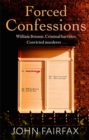 Forced Confessions : SHORTLISTED FOR THE CWA GOLD DAGGER AWARD - Book