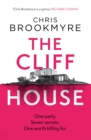 The Cliff House : One hen weekend, seven secrets  but only one worth killing for - eBook