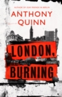 London, Burning : 'Richly pleasurable' Observer - Book