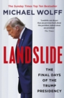 Landslide : The Final Days of the Trump Presidency - eBook