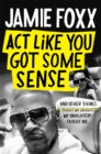 Act Like You Got Some Sense - Book