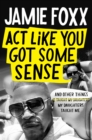 Act Like You Got Some Sense - eBook