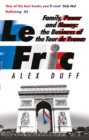 Le Fric : Family, Power and Money: The Business of the Tour de France - eBook