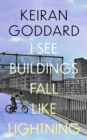 I See Buildings Fall Like Lightning - eBook