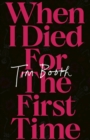 When I Died for the First Time - eBook