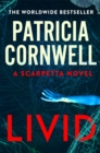 Livid : The new Kay Scarpetta thriller from the No.1 bestseller - Book