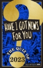 Have I Got News For You: The Quiz of 2023 - eBook