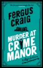 Murder at Crime Manor : Martin's Fishback's ridiculous second Detective Roger LeCarre parody 'thriller' - Book