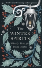 The Winter Spirits : Ghostly Tales for Frosty Nights - eBook