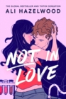 Not in Love : From the bestselling author of The Love Hypothesis - eBook