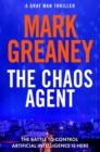 The Chaos Agent : The superb, action-packed new Gray Man thriller - eBook