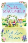 Must Love Flowers : an unputdownable story of love and friendship from the New York Times #1 bestseller - eBook
