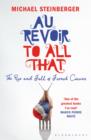 Au Revoir to All That : The Rise and Fall of French Cuisine - Book